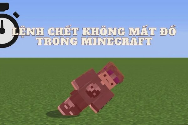Lệnh chết không mất đồ Minecraft